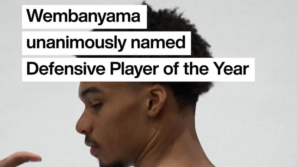 Victor Wembanyama Becomes First Unanimous NBA Defensive Player of the Year