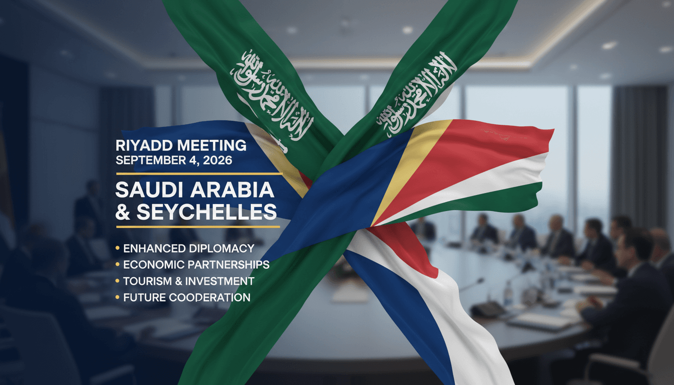 Saudi Arabia and Seychelles Strengthen Bilateral Ties in Riyadh Meeting