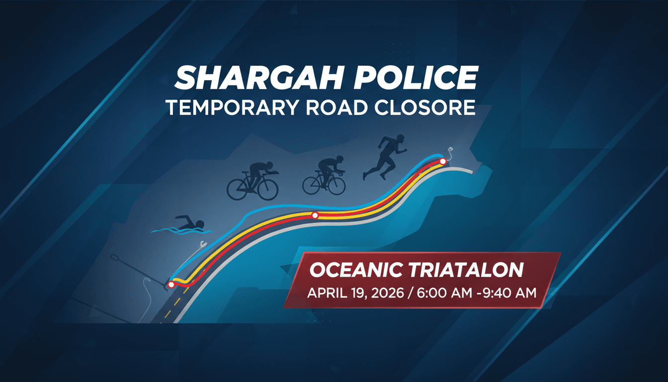 Sharjah Police Announce Temporary Road Closure for Oceanic Triathlon on April 19, 2026