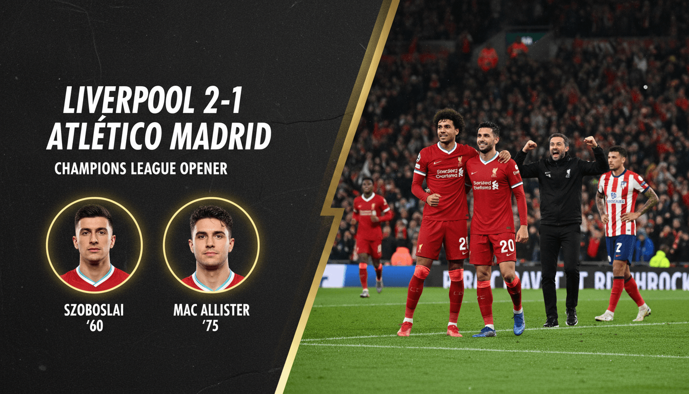 Liverpool celebrates their 2-1 victory over Atletico Madrid in the UEFA Champions League opener, highlighting key players and the new manager.