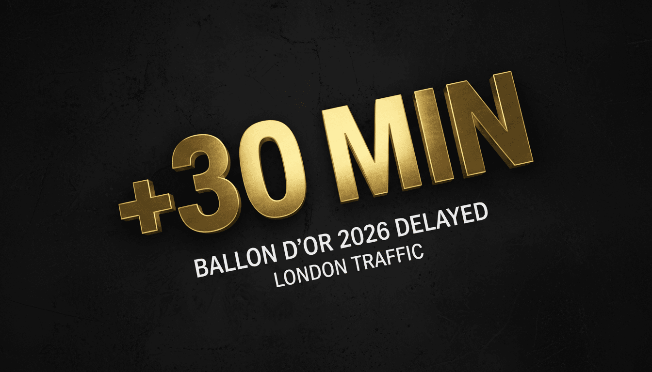 Minimalist gold typography stating plus thirty minutes delay for the Ballon d'Or 2026 ceremony.